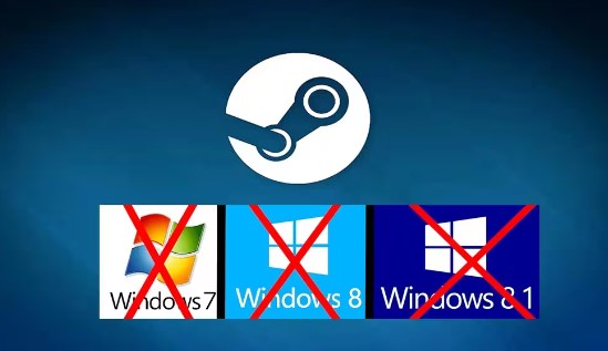 Steam停止对Win7Win8支持 需升级至Win10以上版本